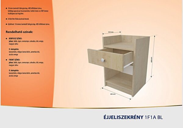 Éjjeliszekrény bl 1fiókos 1 ajtós