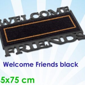 Welcome friends black